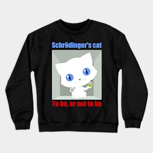 Schrödinger's cat Crewneck Sweatshirt